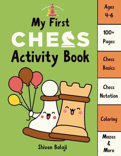 My First Chess Activity Book: Fun Chess Activities for...