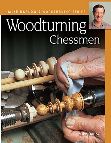 Woodturning Chessmen (Fox Chapel Publishing) Design and...