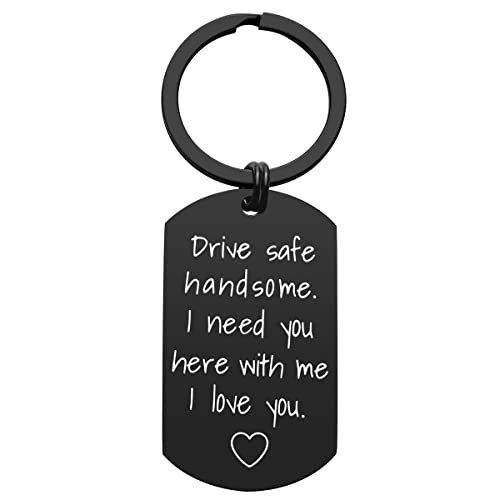 Drive Safe Keychain for Boyfriend - Drive Safe Handsome Gift