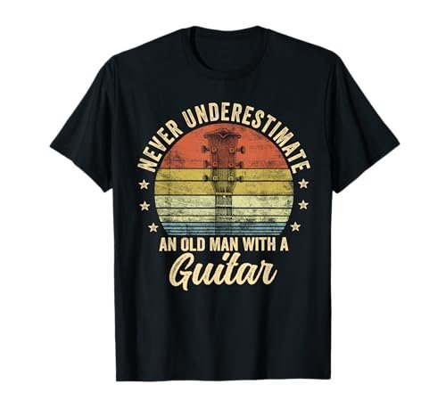 Never Underestimate an Old Man with A Guitar Player T-Shirt
