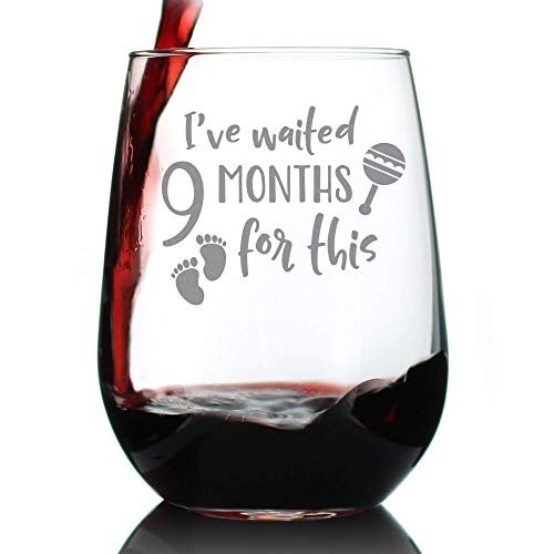 Bevvee Waited 9 Months For This - Stemless Wine Glass
