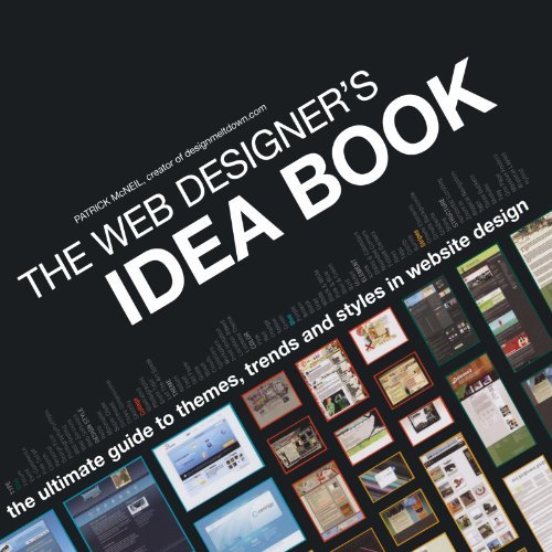 The Web Designer's Idea Book: The Ultimate Web Design Guide
