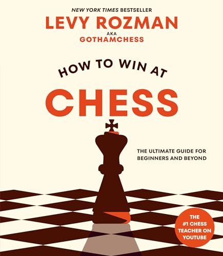 How to Win at Chess: The Ultimate Guide for Beginners